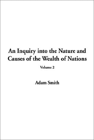 An Inquiry into the Nature and Causes of the Wealth of Nations Business, Finance & Career
