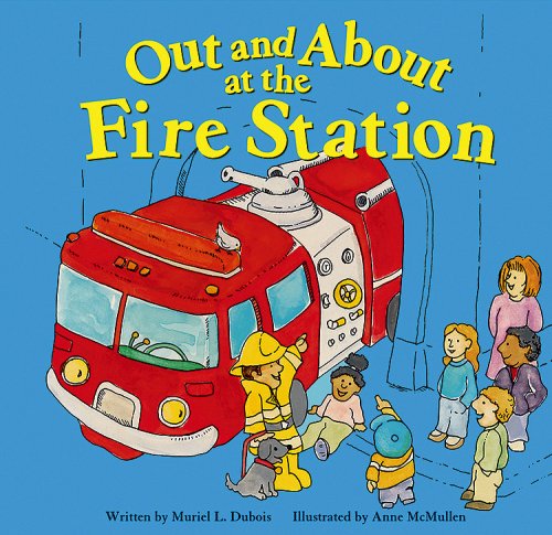 Out and About at the Fire Station (Field Trips) Non-fiction