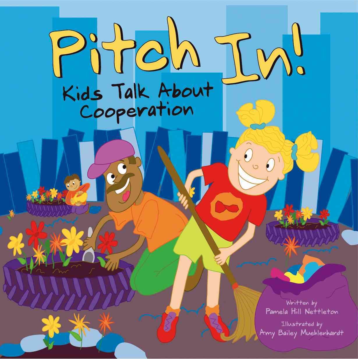 Pitch In!: Kids Talk About Cooperation Non-fiction