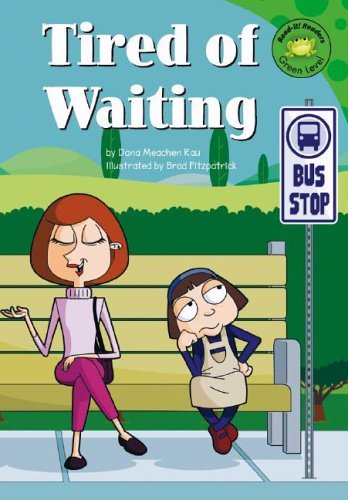 Tired of Waiting (Read-It! Readers) Non-fiction