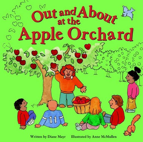 Out and About at he Apple Orchard (Field Trips) Non-fiction