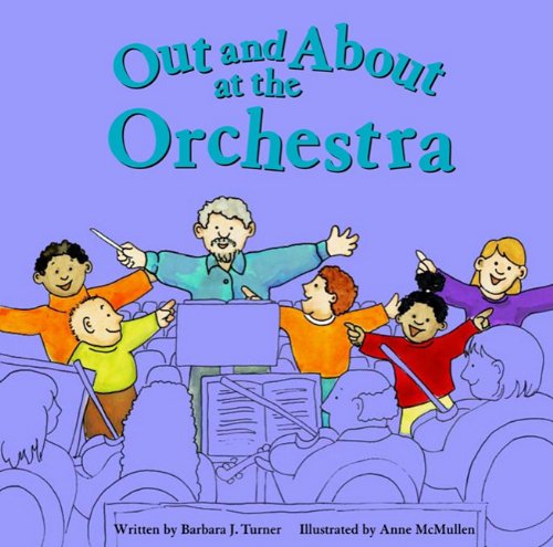 Out and About at the Orchestra (Field Trips) Non-fiction