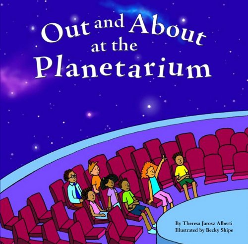 Out and About at the Planetarium (Field Trips) Non-fiction