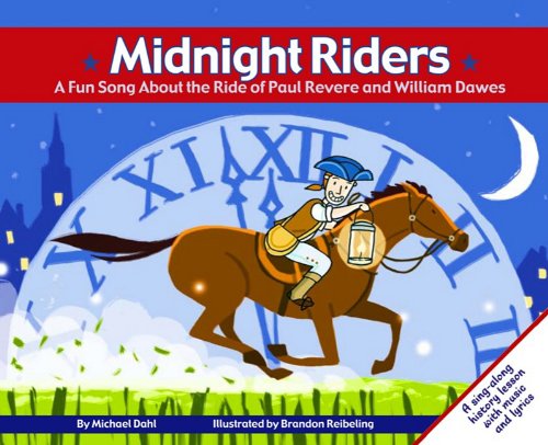 Midnight Riders: A Fun Song About the Ride of Paul Revere and William Dawes (Fun Songs) Books