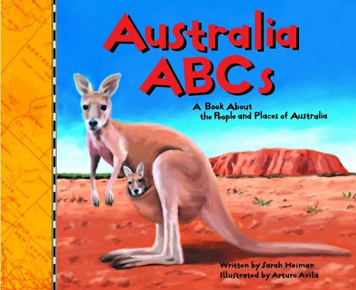 Australia ABCs: A Book About the People and Places of Australia (Country Abcs) Books