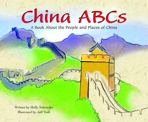China ABCs: A Book About the People and Places of China (Country Abcs) Books
