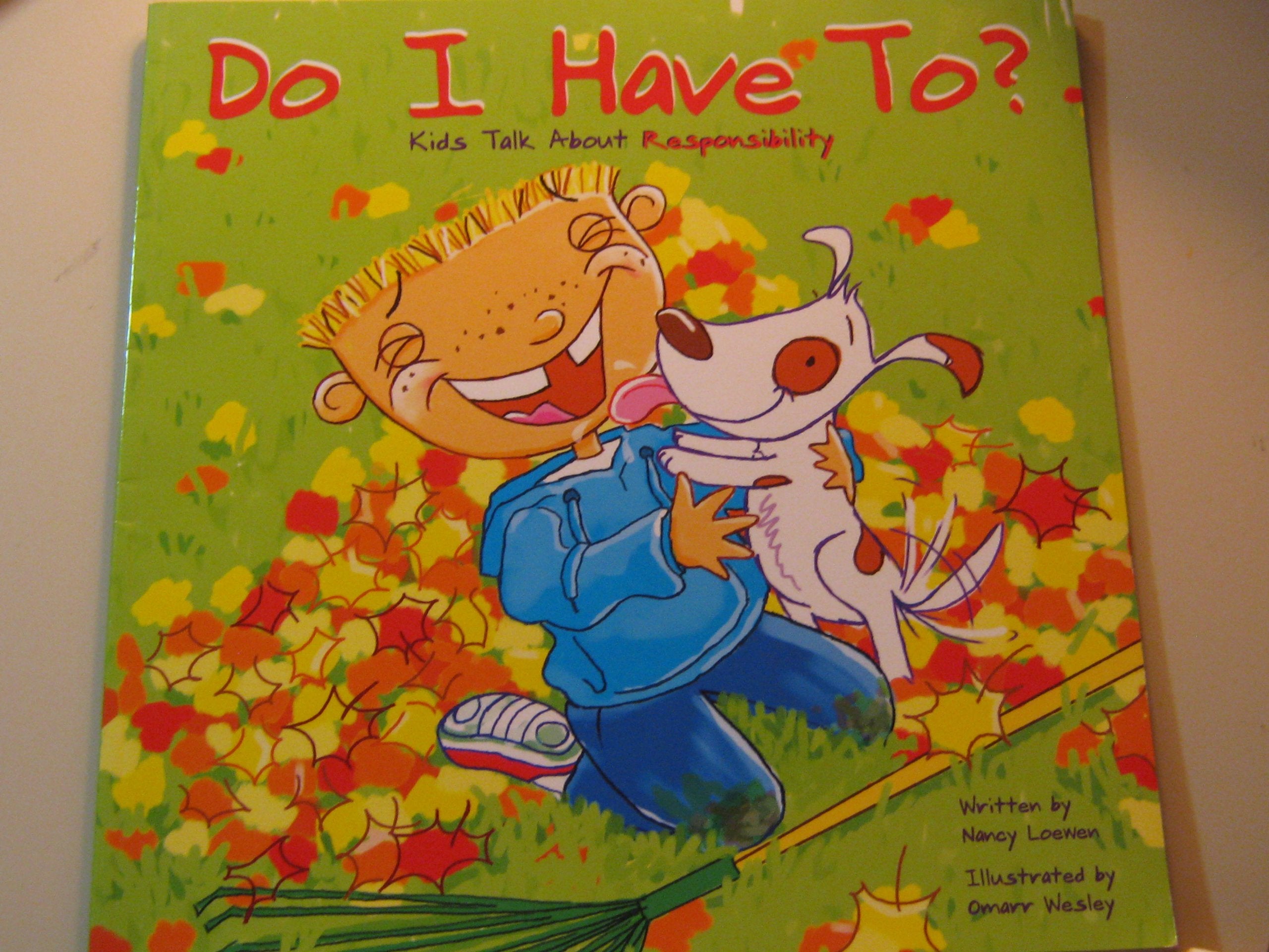 Do I Have To?: Kids Talk About Responsibility Non-fiction