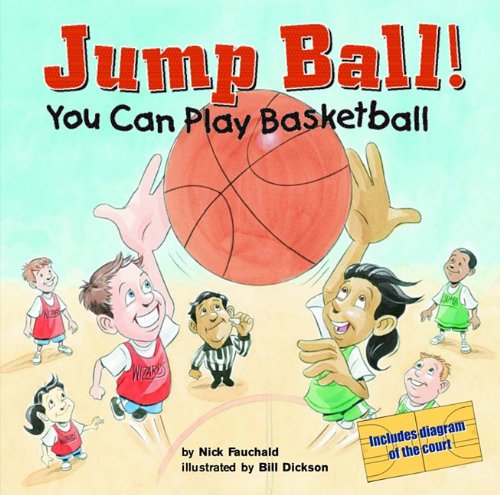 Jump Ball!: You Can Play Basketball (Game Day) Books