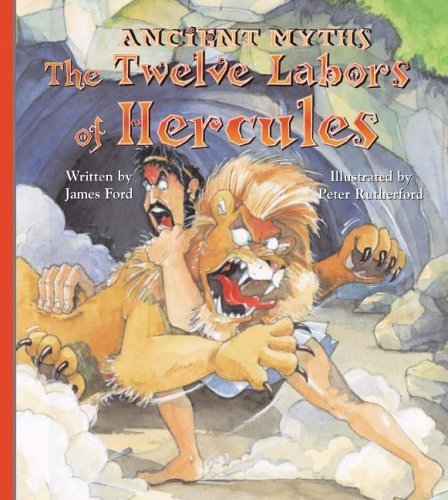 The Twelve Labors of Hercules (Ancient Myths) Fairy Tales & Legends