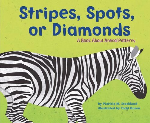 Stripes, Spots, or Diamonds: A Book about Animal Patterns (Animal Wise) Non-fiction