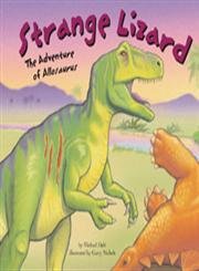 Strange Lizard: The Adventure of Allosaurus (Dinosaur World) Non-fiction