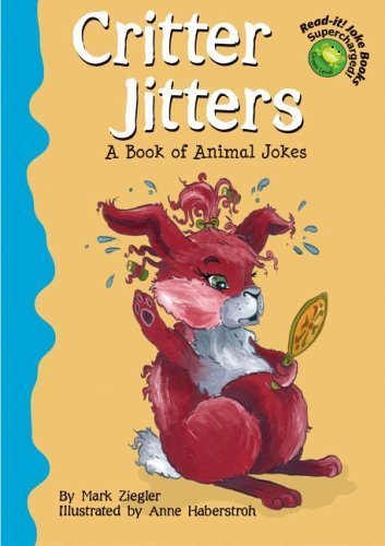 Critter Jitters: A Book Of Animal Jokes (Read-It! Joke Books) Non-fiction