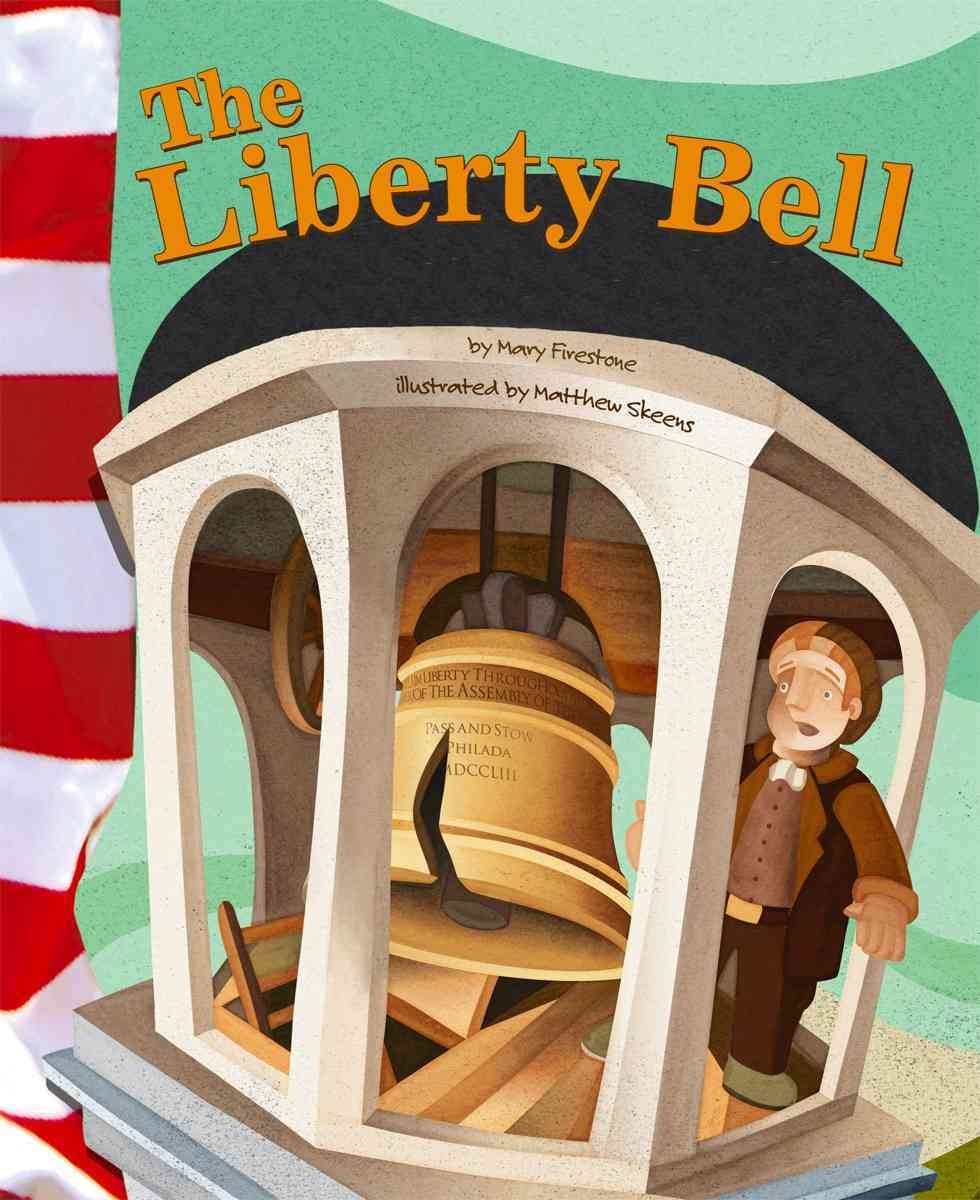 The Liberty Bell (American Symbols) Politics & History