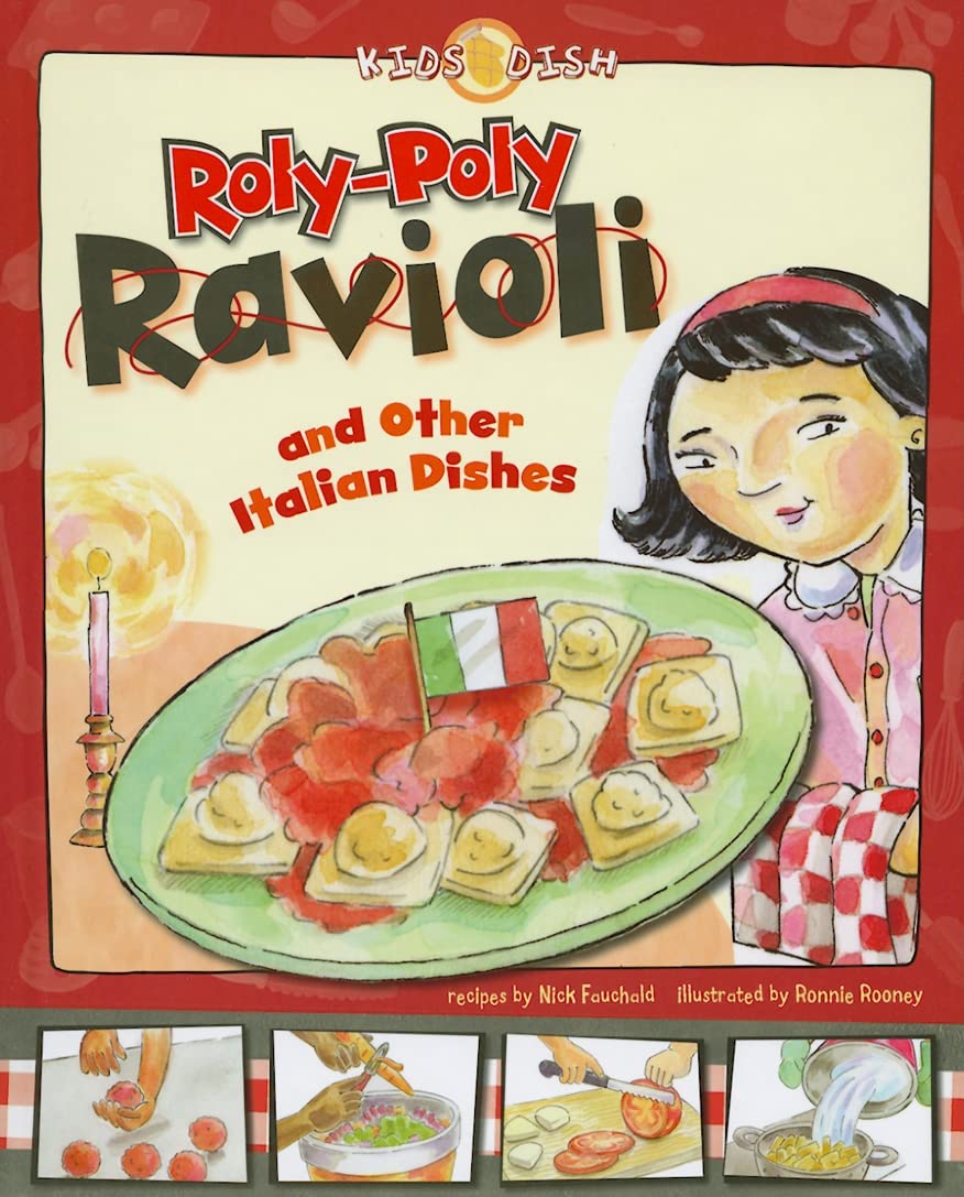 Roly-Poly Ravioli: And Other Italian Dishes (Kids Dish) Non-fiction