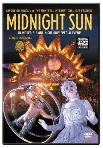 Cirque du Soleil - Midnight Sun Films
