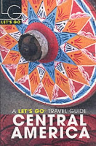 Let's Go Central America (8th Edition) Leisure, Home & Garden