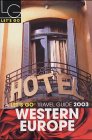 Let's Go 2003 Western Europe Leisure, Home & Garden
