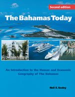 Bahamas Today, 2nd Edition: An Introduction to the Human and Economic Geography of The Bahamas Learning & Reference