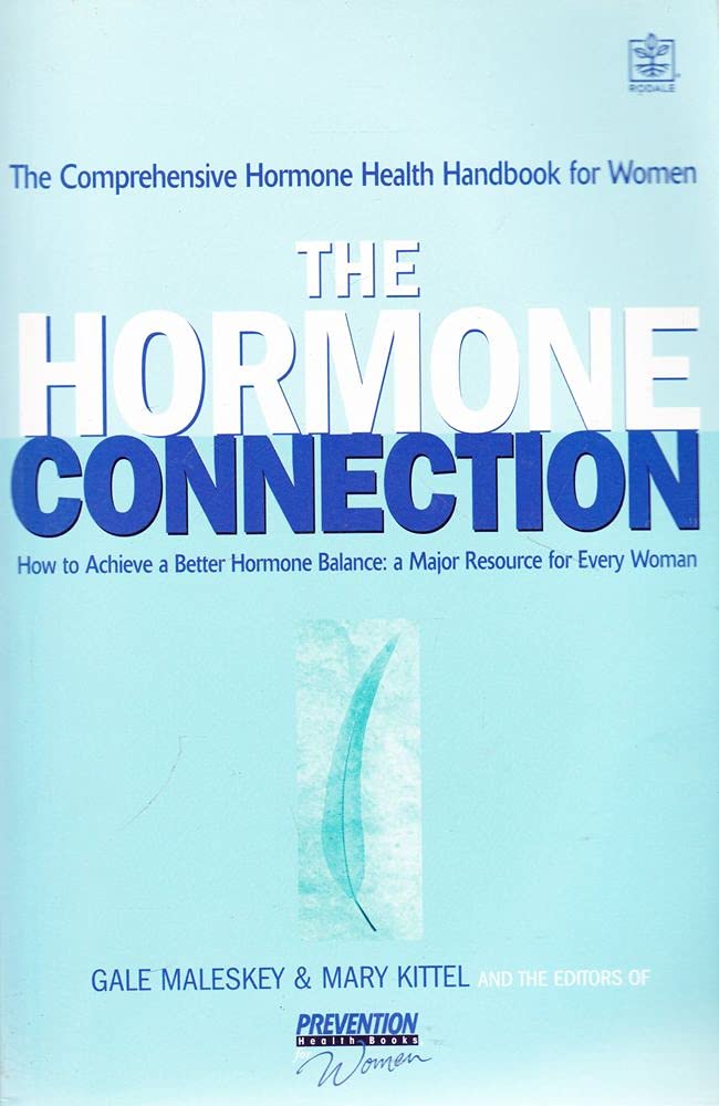 The Hormone Connection (Rodale) Health, Nutrition & Fitness