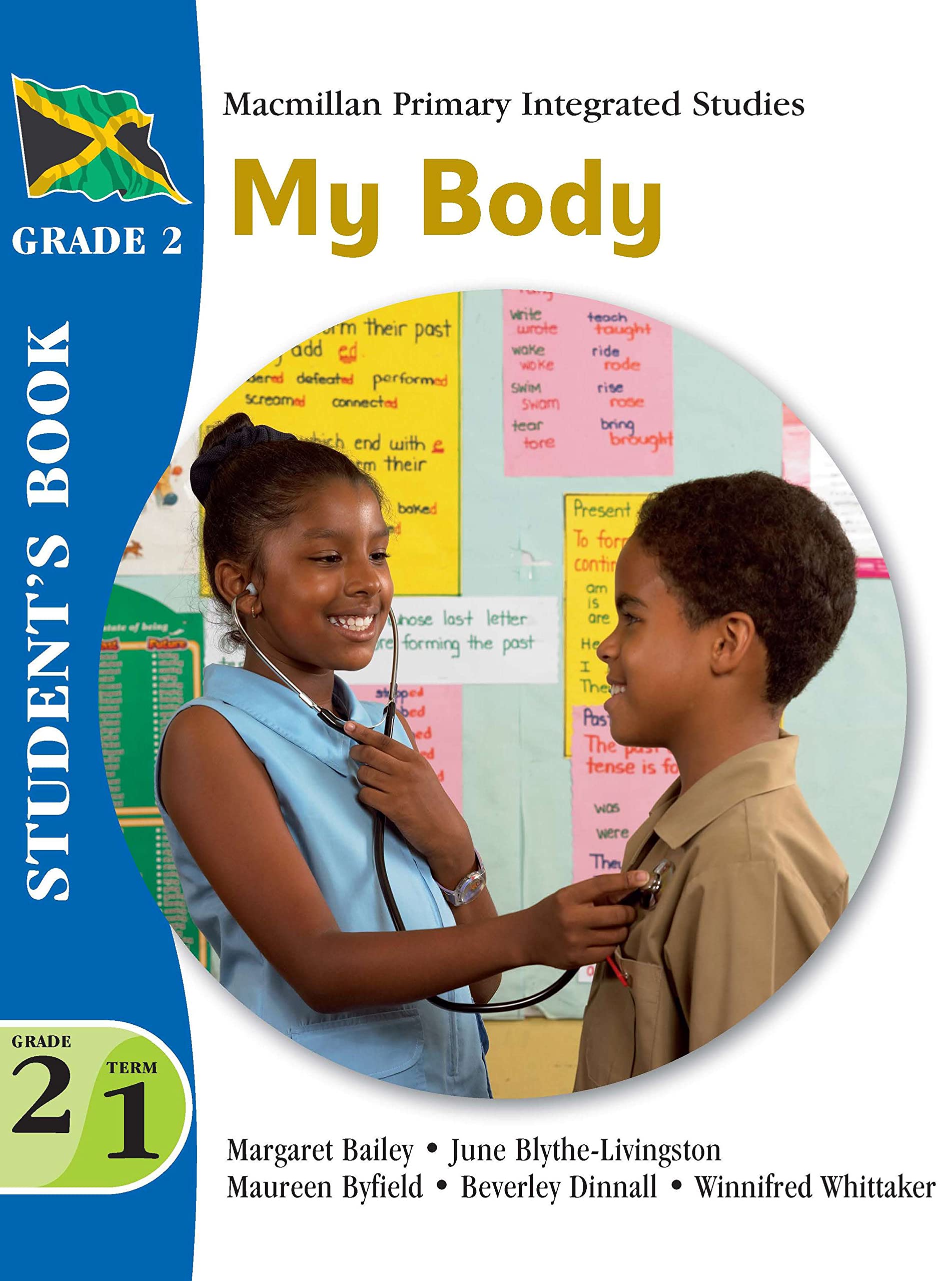 Jamaica Primary Integrated Curriculum Grade 2/Term 1 Student's Book My Body (Macmillan Primary Integrated Studies for Jamaica) Non-fiction