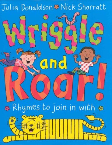 Wriggle and Roar!: Rhymes to join in with Non-fiction