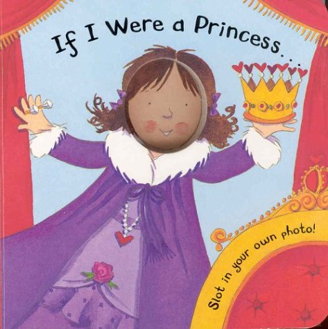 If I Were a Princess Fairy Tales & Legends