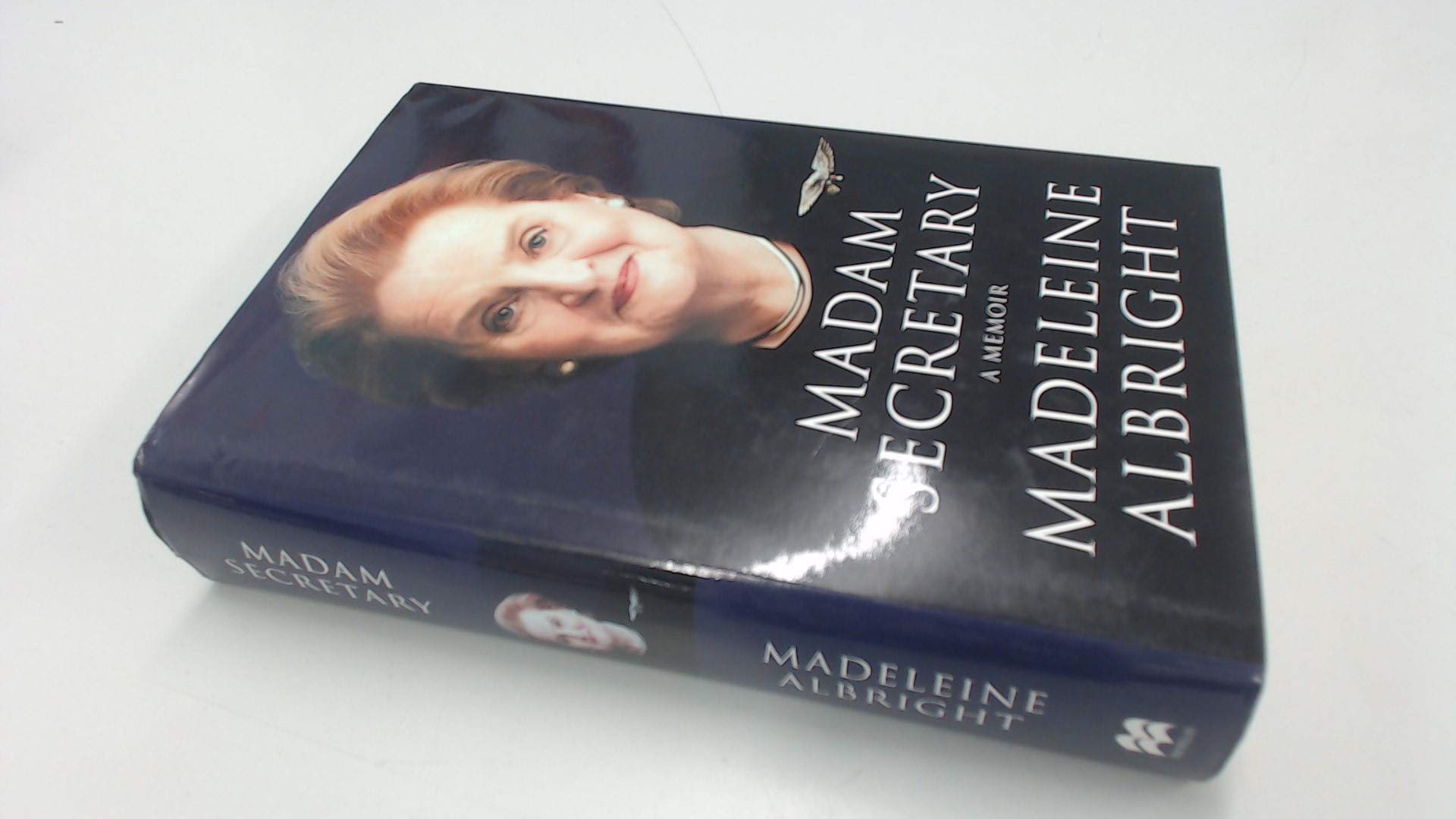 Madam Secretary: A Memoir Memories