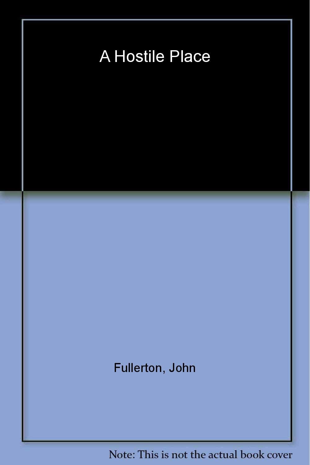 A Hostile Place Contemporary literature
