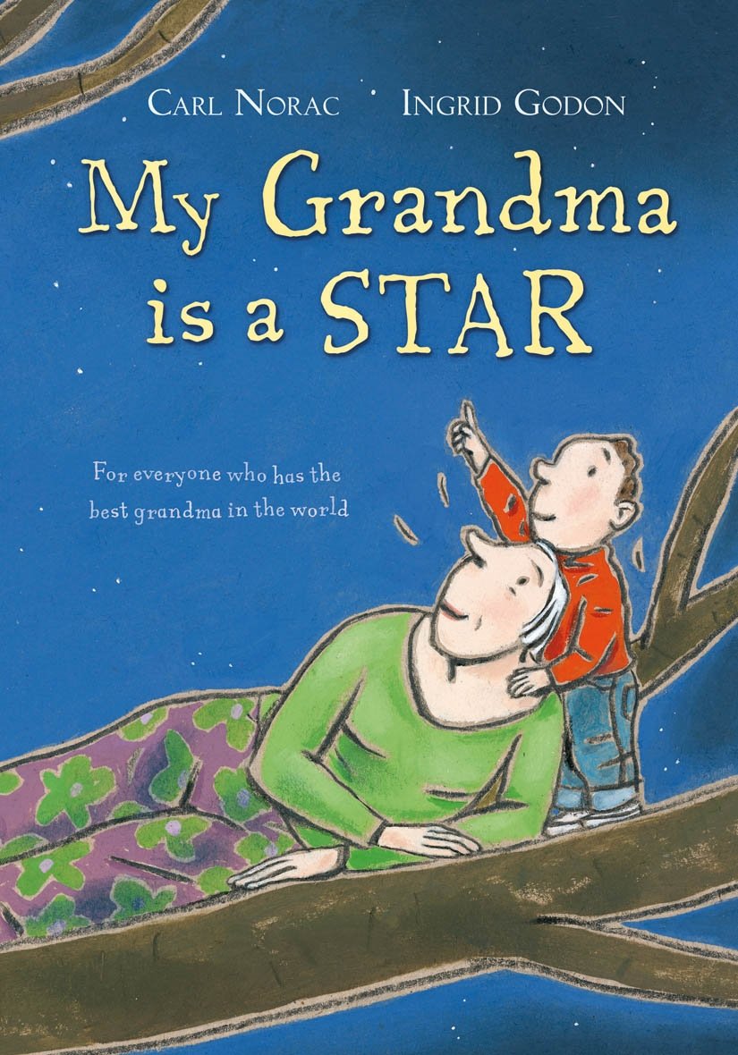 My Grandma is a Star: For everyone who has the best grandma in the world Non-fiction