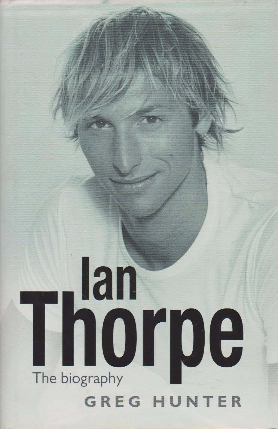 IAN THORPE The Biography Books