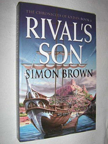 Rivals Son : The Chronicles of Kydan Bk. 2 Books