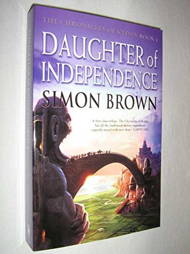 Daughter of Independence (The Chronicles of Kydan Book 3) Books