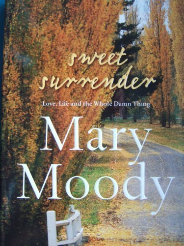 Sweet Surrender: Love, Life and the Whole Damn Thing Books