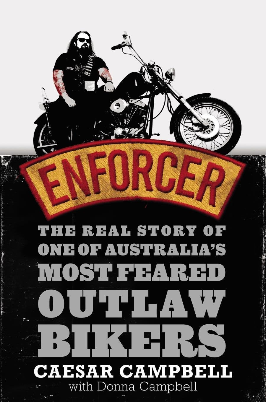 Enforcer: The Real Story of One of Austalia's Most Feared Outlaw Bikers book
