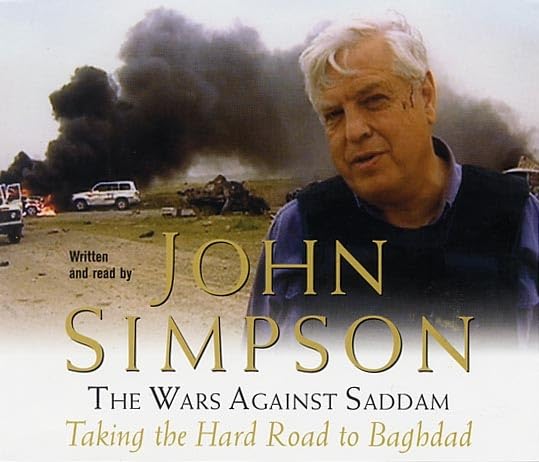 The Wars Against Saddam: The Hard Road to Baghdad Memories