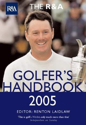 The Royal & Ancient Golfer's Handbook 2005 Leisure & Fun