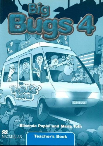 Big Bugs 4 Teacher's Book International Foreign Languages ​​& Dictionaries