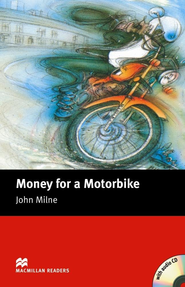 Macmillan Readers Money for a Motorbike Beginner Pack (Macmillan Readers 2005) Contemporary literature