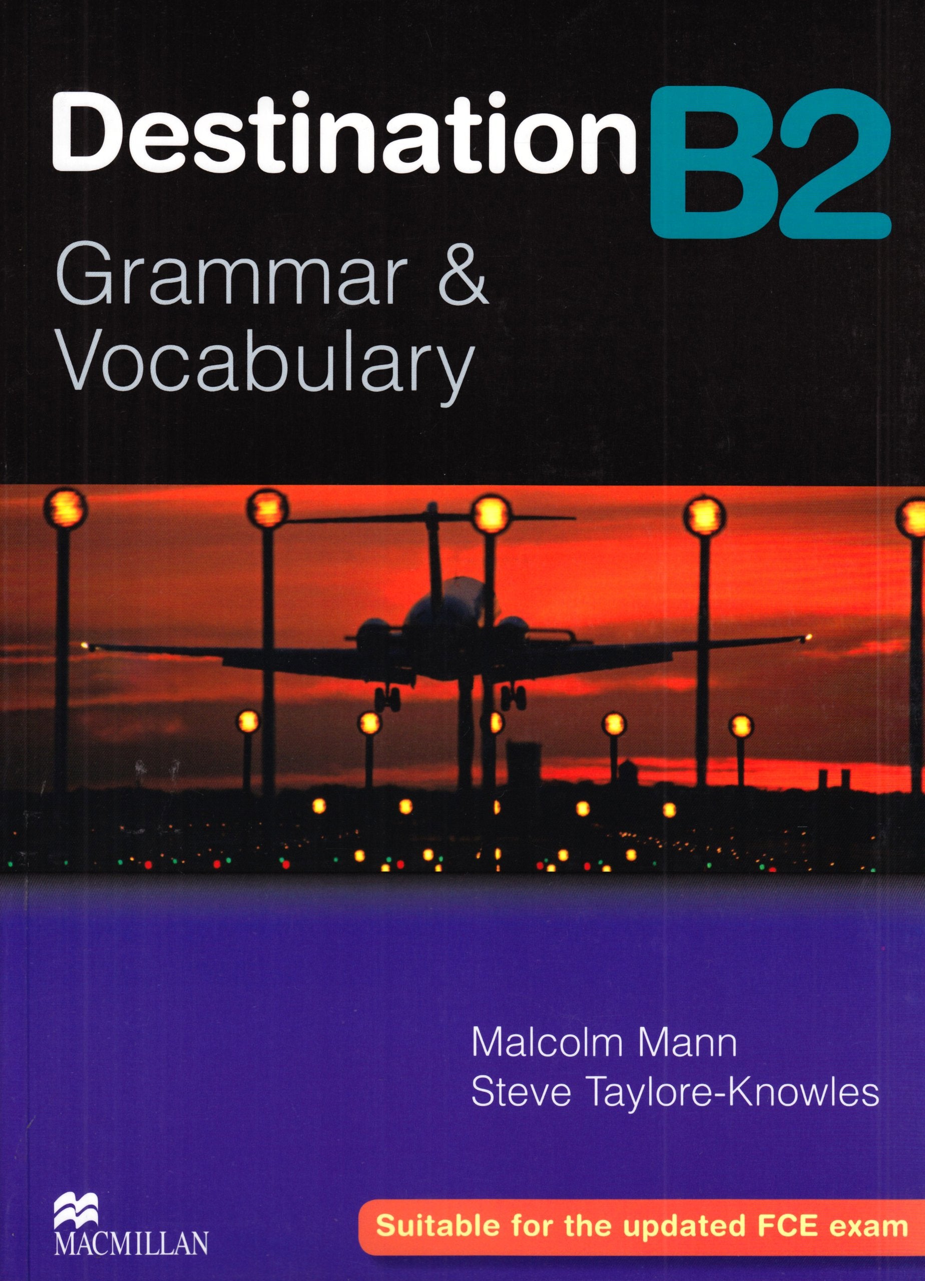 Destination B2 Student's Book International: Grammar and Vocabulary Foreign Languages ​​& Dictionaries