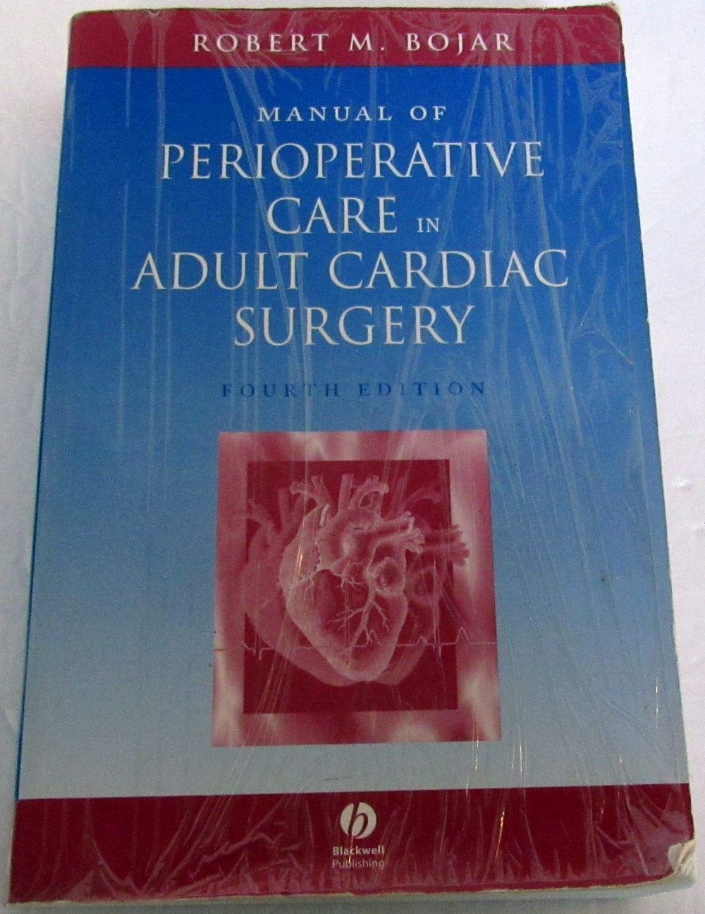 Manual Of Perioperative Care In Adult Cardiac Surgery Medicine