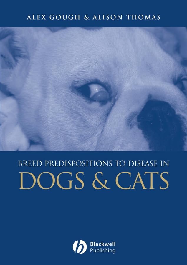 Breed Predispositions to Disease in Dogs & Cats Medicine