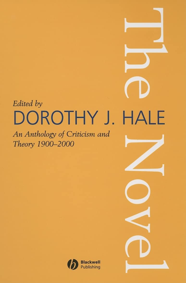 The Novel: An Anthology of Criticism and Theory 1900-2000 Contemporary literature