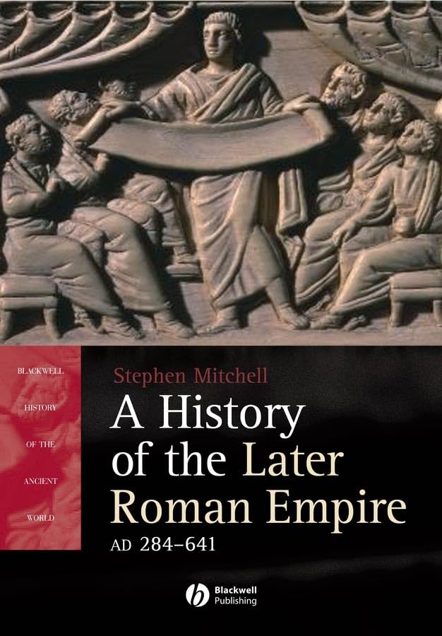 History of the Later Roman Empire, Ad 284-641: The Transformation of the Ancient World book