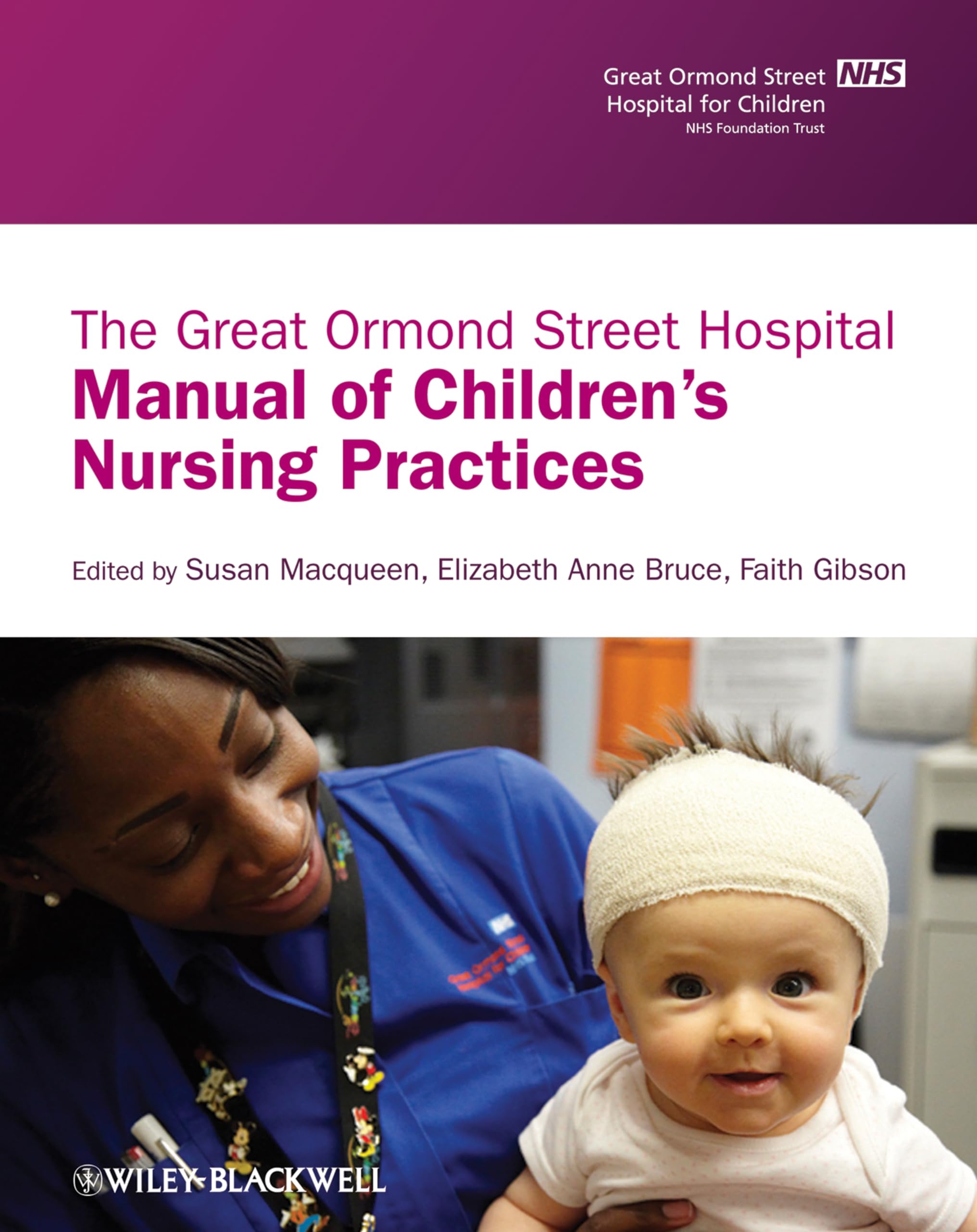 The Great Ormond Street Hospital Manual of Children's Nursing Practices Medicine