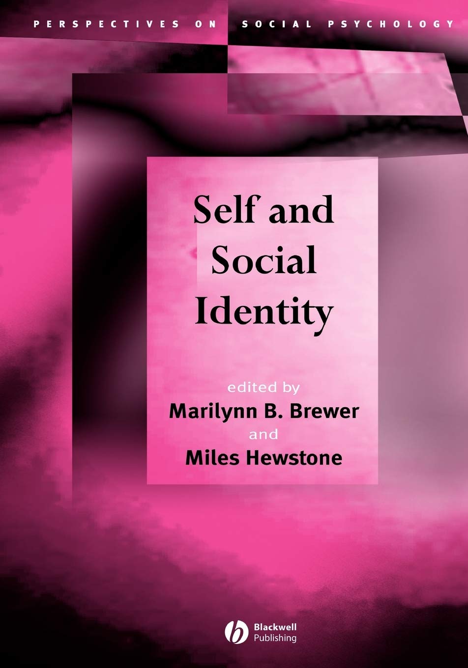 Self and Social Identity (Perspectives on Social Psychology) Psychology