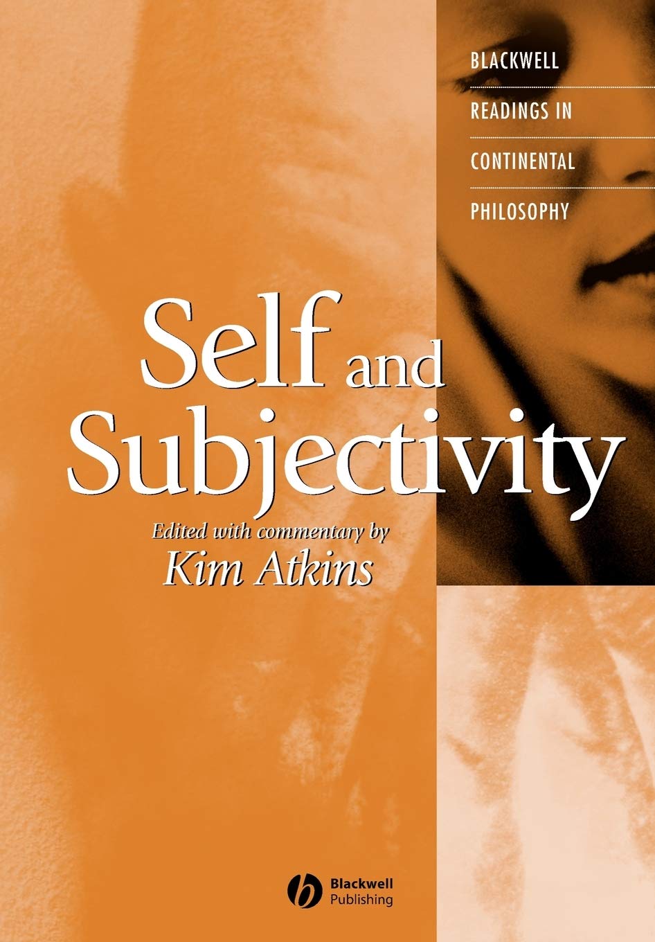 Self and Subjectivity (Blackwell Readings in Continental Philosophy) Philosophy