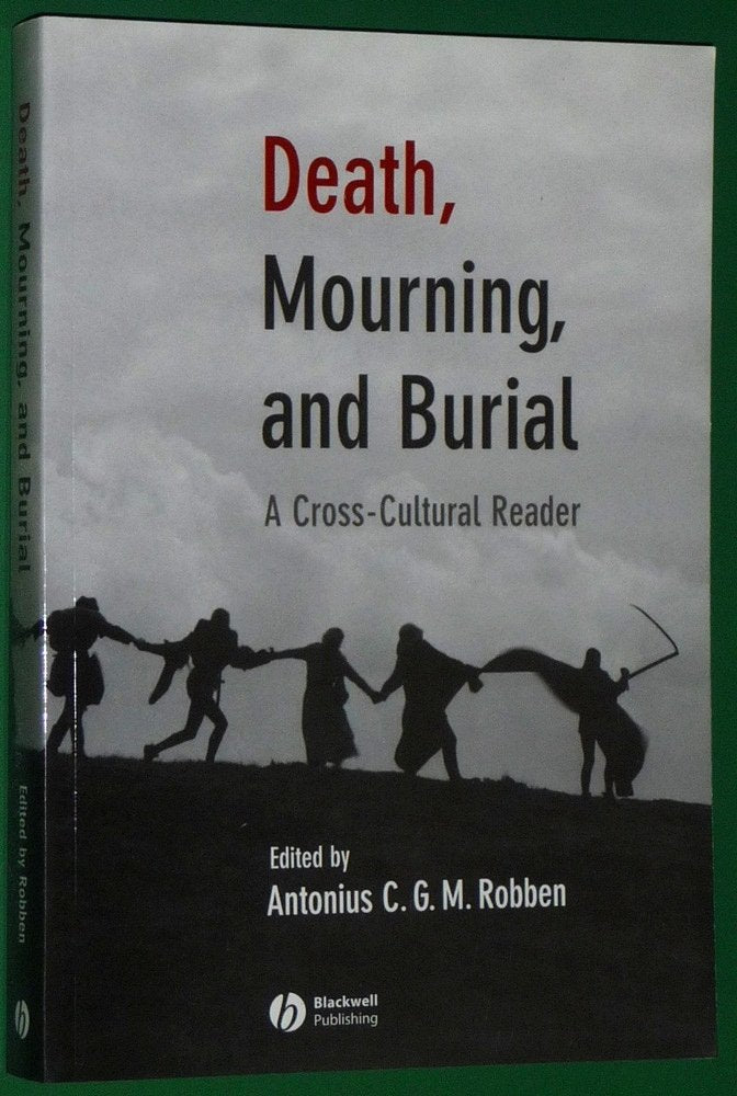Death, Mourning, And Burial: A Cross-cultural Reader (Human Lifecycle: Cross-cultural Readings S.) Books