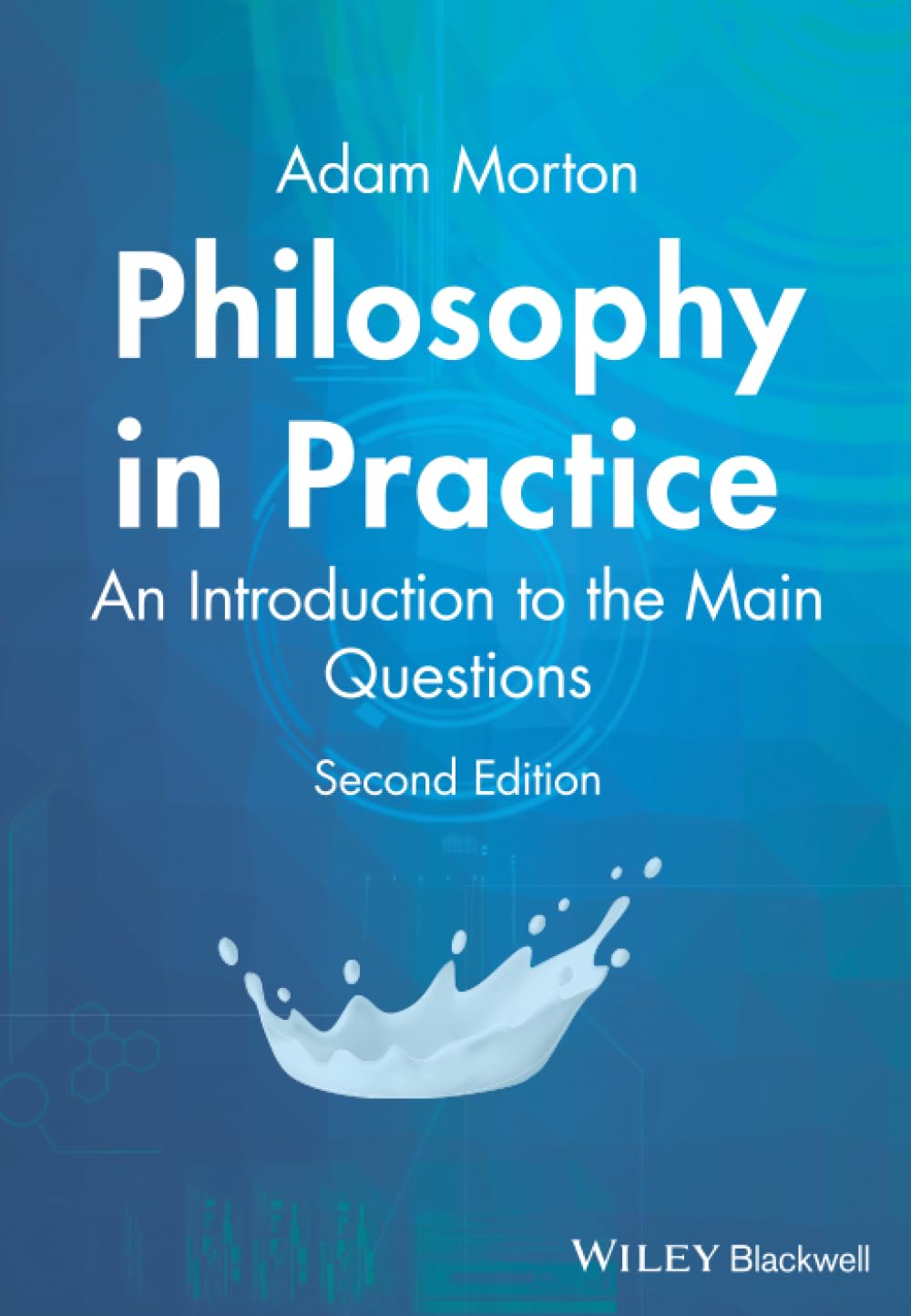Philosophy in Practice: An Introduction to the Main Questions Philosophy
