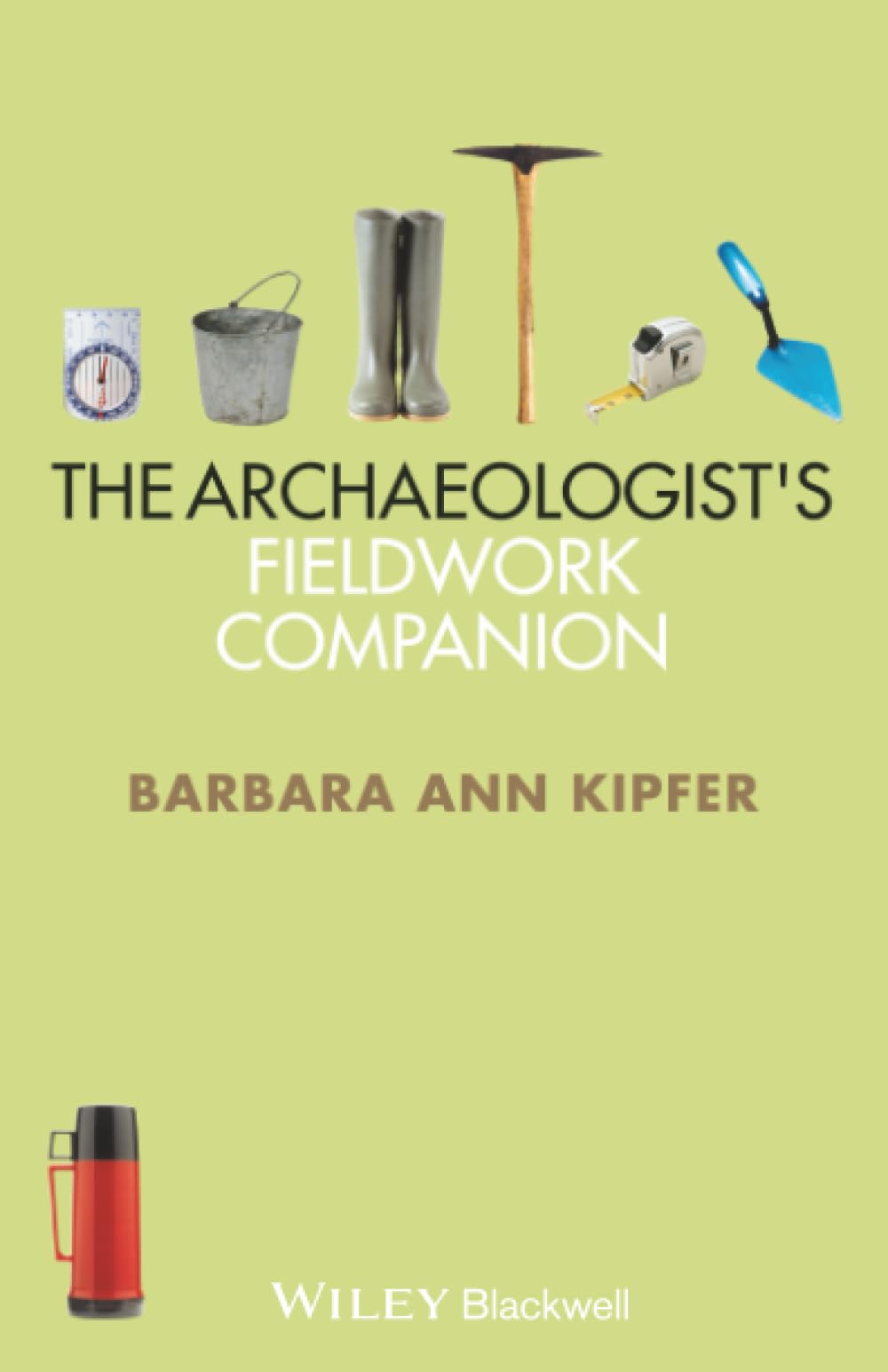 The Archaeologist's Fieldwork Companion book