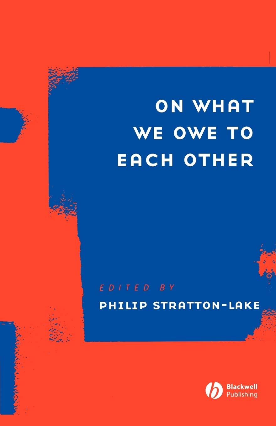 ON WHAT WE OWE TO EACH OTHER book